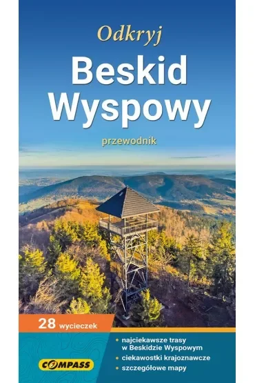 Odkryj Beskid Wyspowy przewodnik