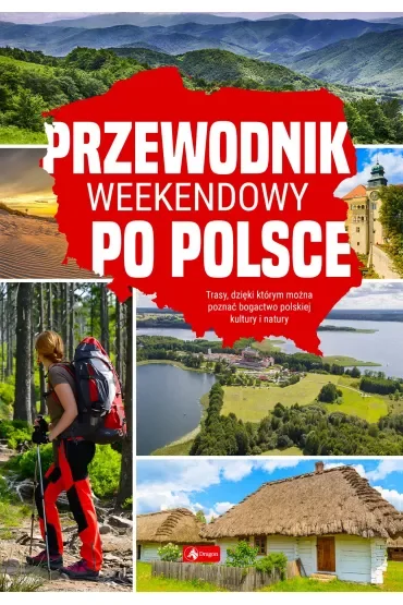 Przewodnik weekendowy po Polsce