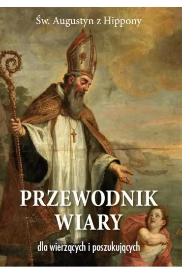 Przewodnik wiary dla wierzących i poszukujących