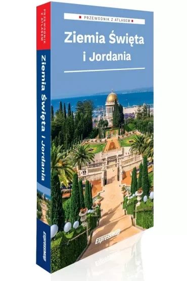 Przewodnik z atlasem. Ziemia Święta i Jordania