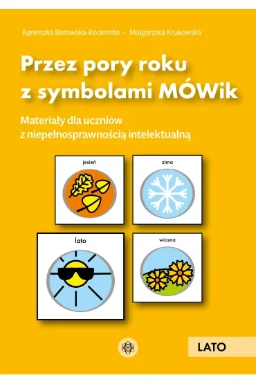 Przez pory roku z symbolami MÓWik Lato materiały dla uczniów z niepełnosprawnością intelektualną