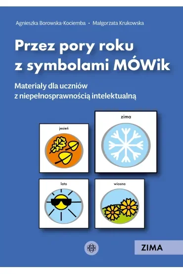 Przez pory roku z symbolami MÓWik Zima materiały dla uczniów z niepełnosprawnością intelektualną