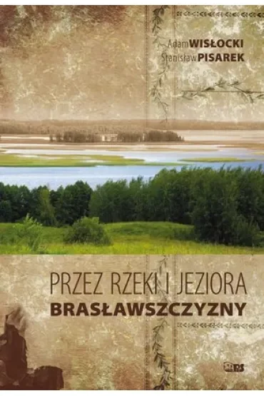 Przez rzeki i jeziora Brasławszczyzny