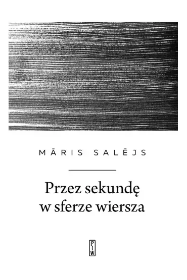 Przez sekundę w sferze wiersza