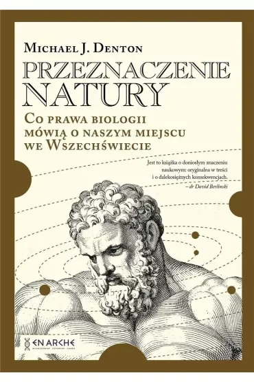 Przeznaczenie natury. Co prawa biologii mówią o naszym miejscu we Wszechświecie