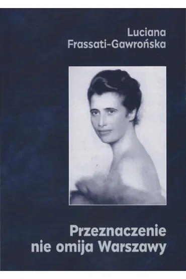 Przeznaczenie nie omija Warszawy