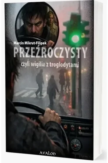 Przeźroczysty czyli wigilia z troglodytami