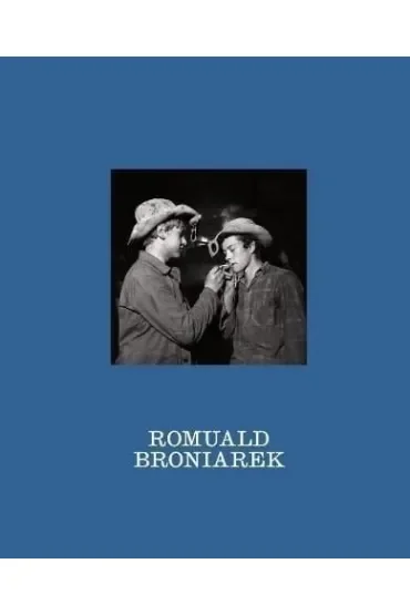 Przy okazji. Nieznane fotografie Romualda Broniarka