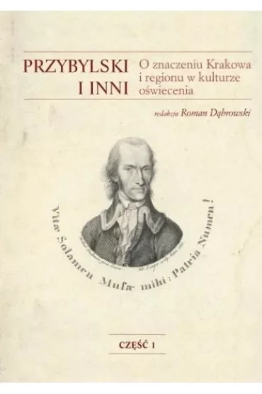 Przybylski i inni. O znaczeniu Krakowa i regionu..