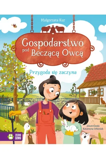 Gospodarstwo pod Becząca Owcą. Przygoda się zaczyna