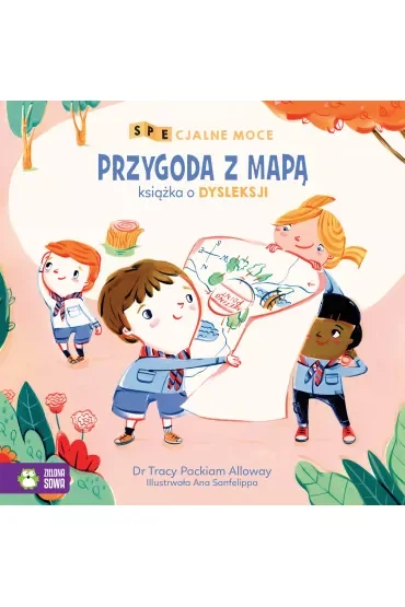 Przygoda z mapą. Książka o dysleksji. SPEcjalne moce