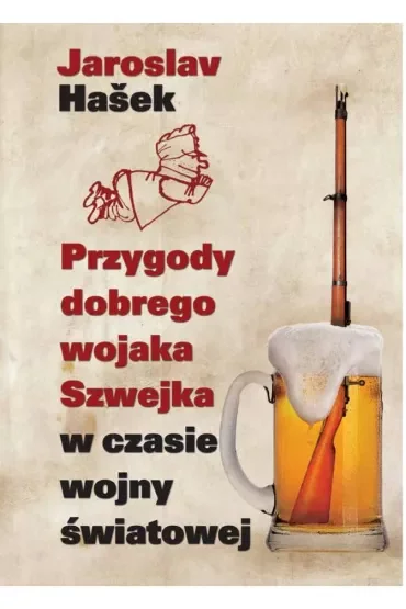 Przygody dobrego wojaka Szwejka w czasie wojny światowej