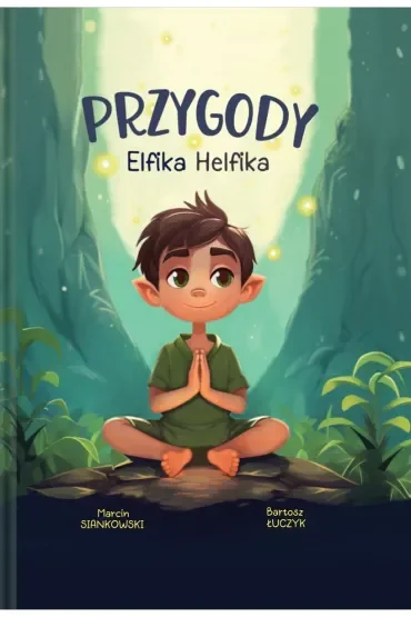 Przygody Elfika Helfika. Odkryj Magię Zdrowia
