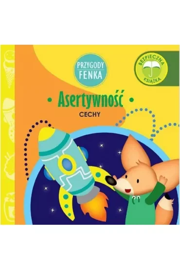 Przygody Fenka. Cechy. Asertywność