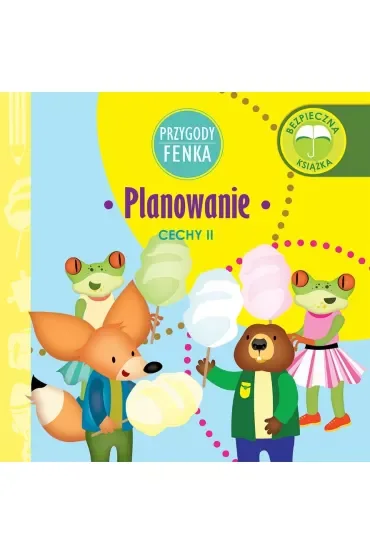 Przygody Fenka. Cechy II. Planowanie