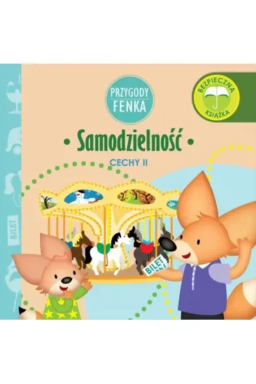 Przygody Fenka. Cechy II. Samodzielność