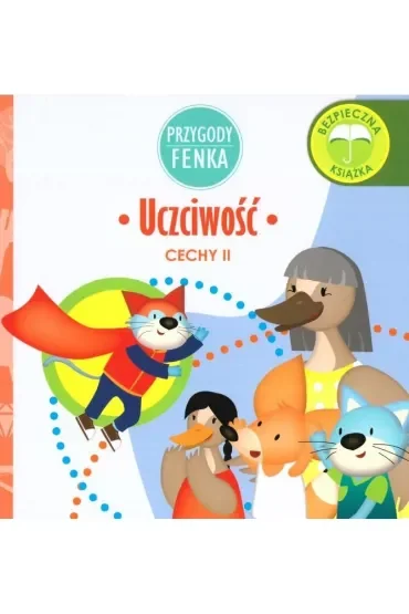 Przygody Fenka. Cechy II. Uczciwość