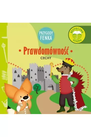 Przygody Fenka. Cechy. Prawdomówność