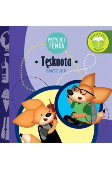 Przygody Fenka. Emocje II. Tęsknota
