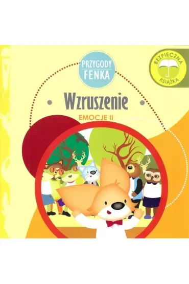 Przygody Fenka. Emocje II. Wzruszenie