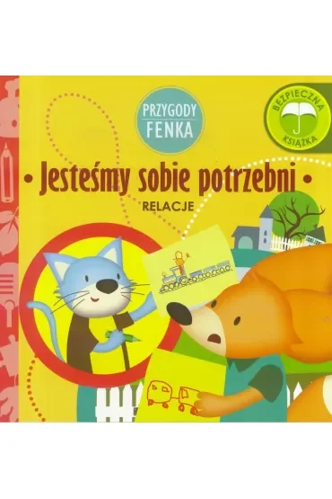 Przygody Fenka. Relacje. Jesteśmy sobie potrzebni