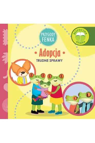 Przygody Fenka. Trudne sprawy. Adopcja