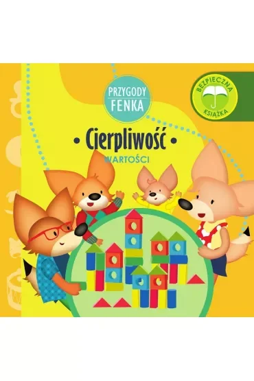 Przygody Fenka. Wartości. Cierpliwość