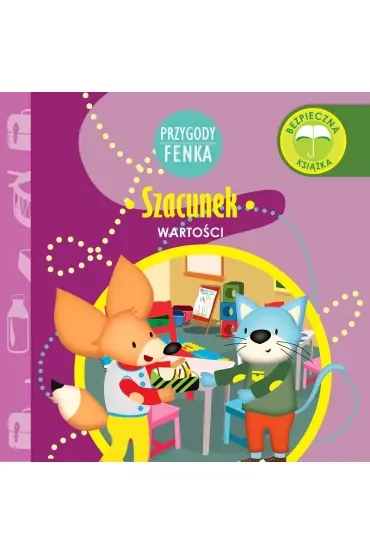 Przygody Fenka. Wartości. Szacunek