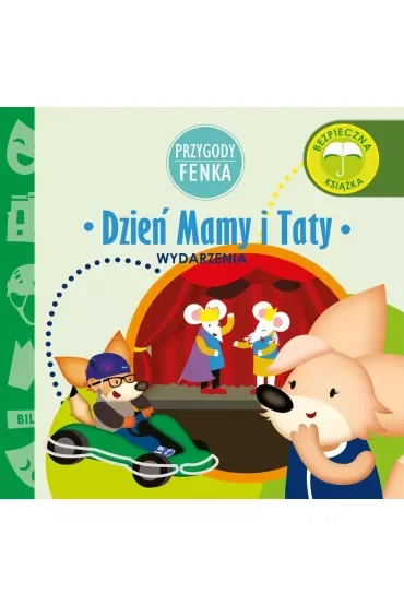 Przygody Fenka. Wydarzenia. Dzień Mamy i Taty