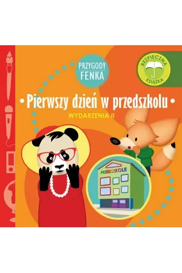 Przygody Fenka. Wydarzenia II. Pierwszy dzień w przedszkolu