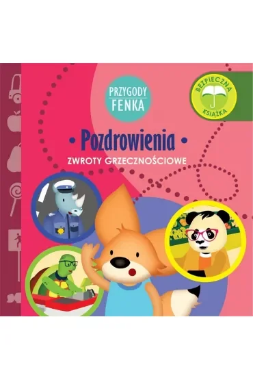 Przygody Fenka. Zwroty grzecznościowe. Pozdrowienia