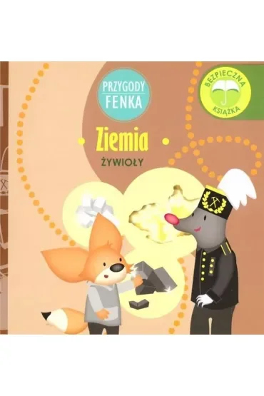 Przygody Fenka. Żywioły. Ziemia