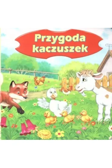 Przygoda Kaczuszek wyd. Jafi