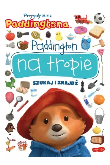 Przygody Misia Paddingtona. Paddington na tropie. Szukaj i znajdź