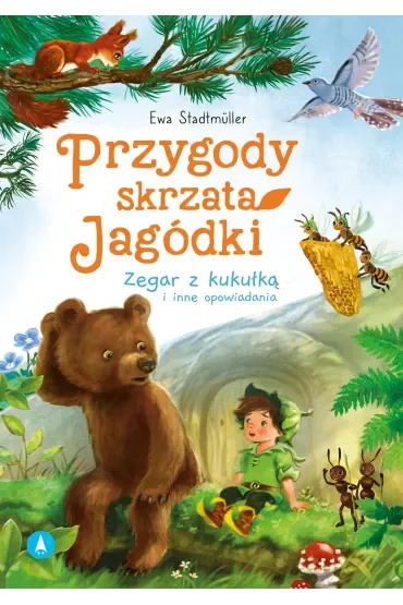 Przygody skrzata Jagódki Zegar z kukułką i inne opowiadania