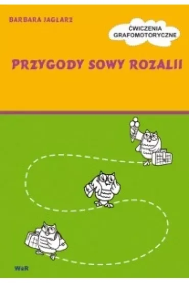 Przygody Sowy Rozalii - Ćwiczenia grafomotoryczne