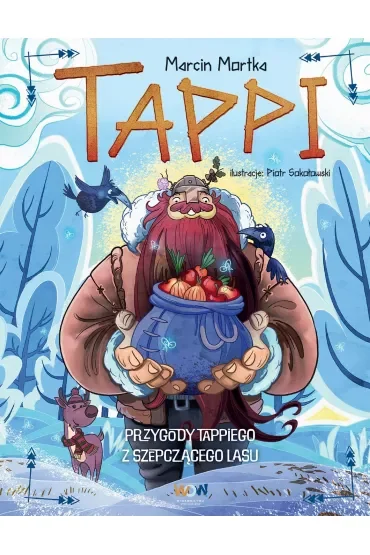 Przygody Tappiego z Szepczącego Lasu. Tappi. Tom 1