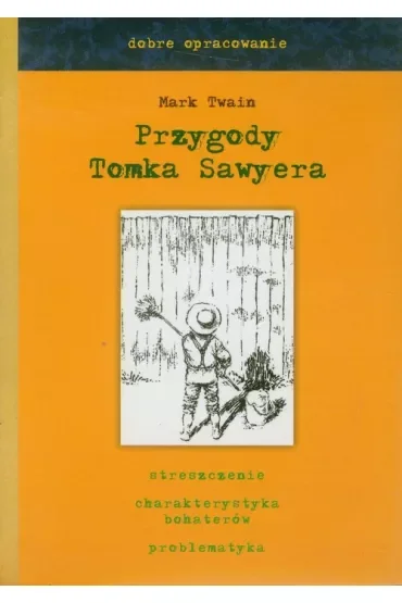 Przygody Tomka Sawyera dobre opracowanie - Skrzat