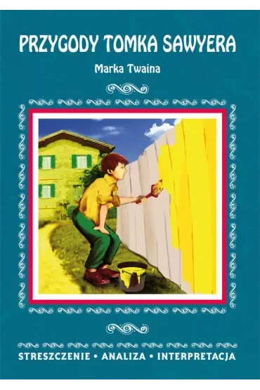 "Przygody Tomka Sawyera" Marka Twaina