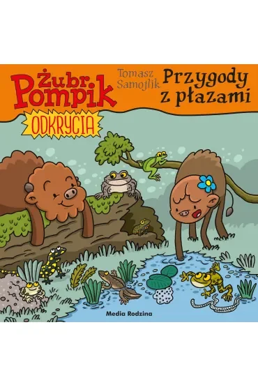 Przygody z płazami. Żubr Pompik. Odkrycia. Tom 16