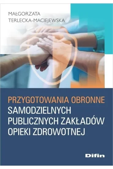 Przygotowania obronne samodzielnych publicznych zakładów opieki zdrowotnej