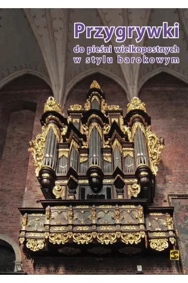 Przygrywki do pieśni wielkopostnych w stylu barokowym