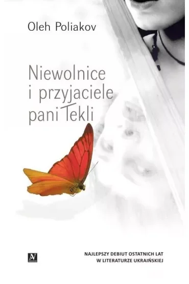Niewolnice i przyjaciele pani Tekli