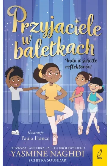 Przyjaciele w baletkach. Indu w świetle reflektorów