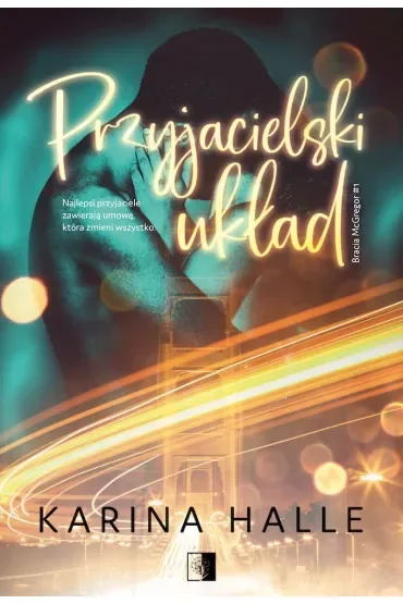 Przyjacielski układ. Bracia McGregor. Tom 1