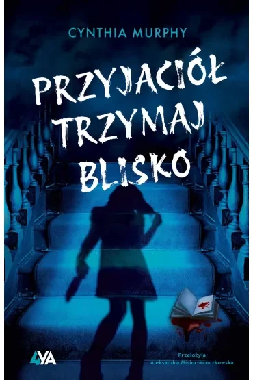 Przyjaciół trzymaj blisko