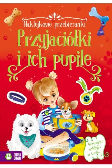 Przyjaciółki i ich pupile. Naklejkowe przebieranki