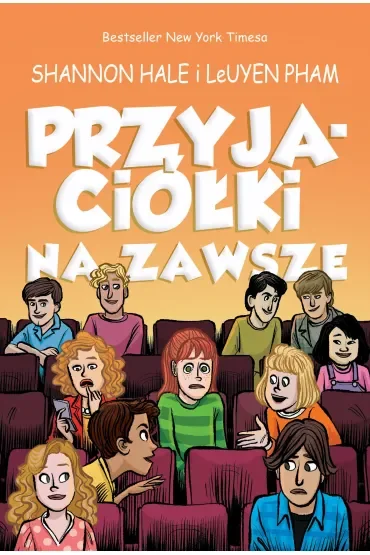 Przyjaciółki na zawsze. Przyjaciółki. Tom 3