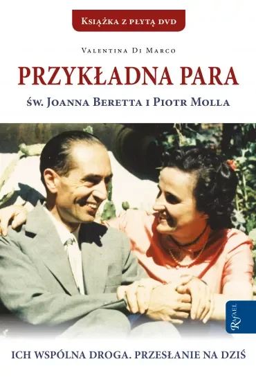 Przykładna para. Św. Joanna Beretta i Piotr Molla