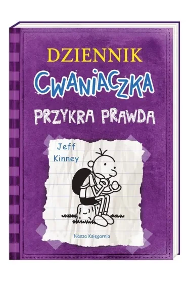 Przykra prawda. Dziennik Cwaniaczka. Tom 5